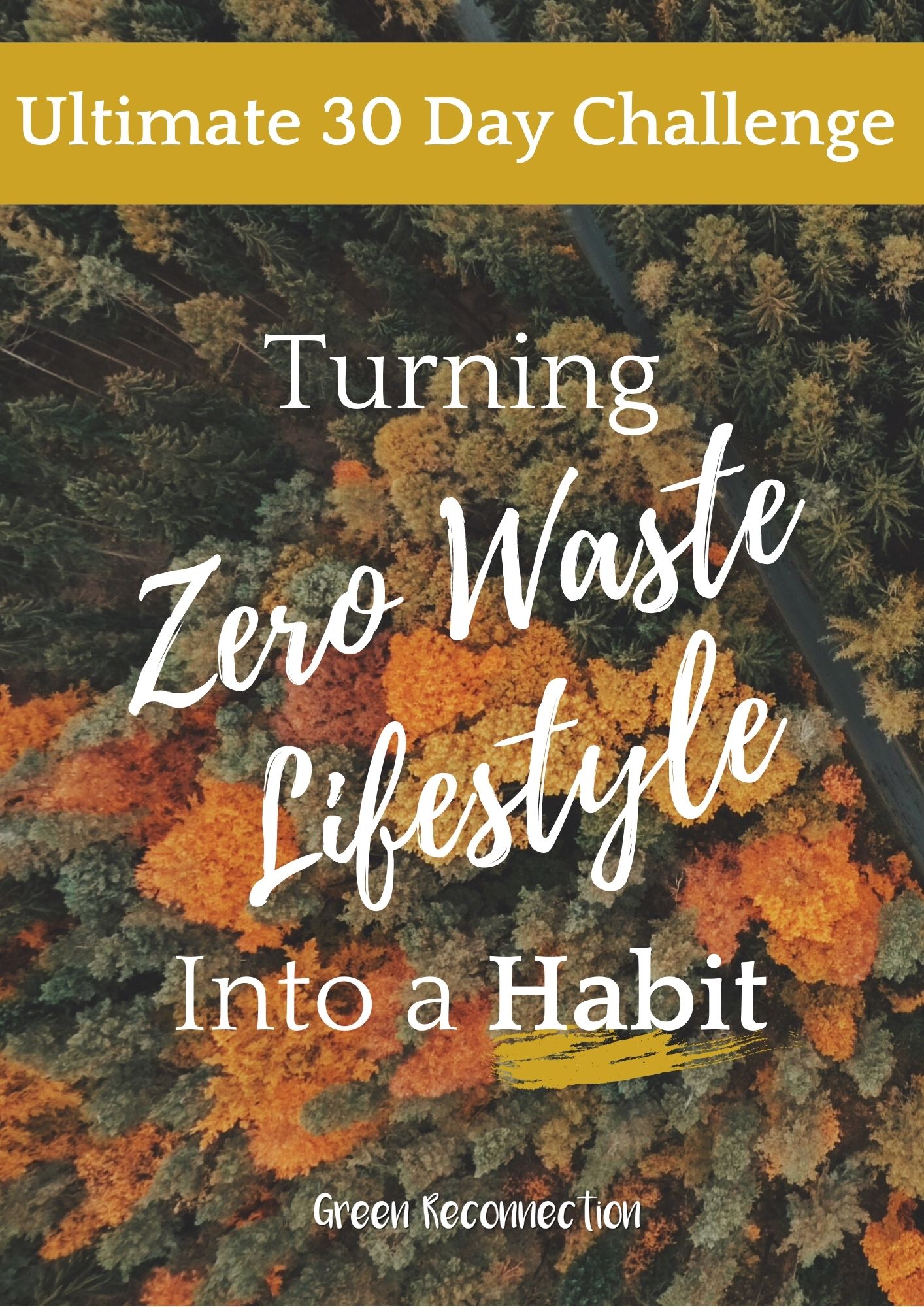 30 Day Challenge Zero Waste