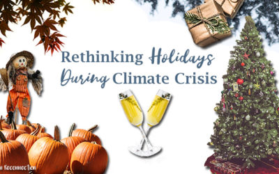 Rethinking Holidays During Climate Crisis